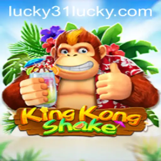 KingKongShake: The Thrilling Game that Partners with Lucky31