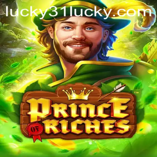 Exploring the Exciting World of PrinceOfRiches: A Game of Strategy and Luck